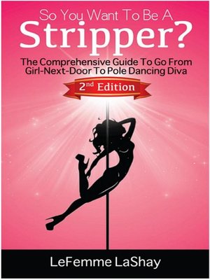 cover image of So You Want to Be a Stripper?